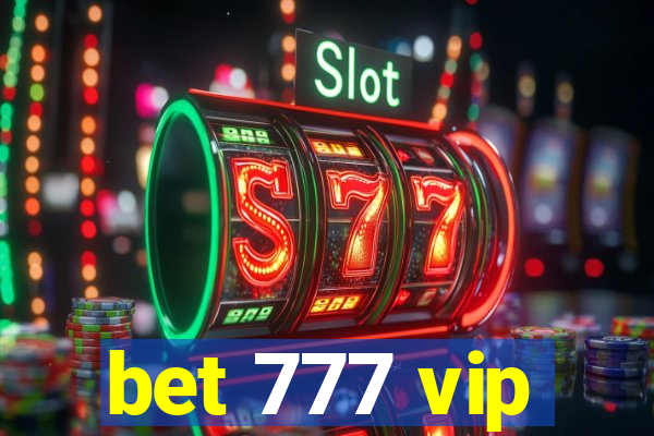 bet 777 vip